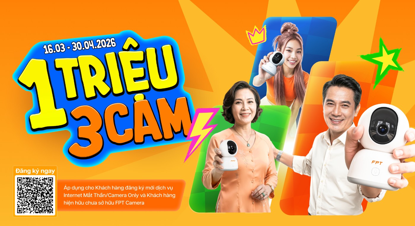 “1 Triệu 3 Cam” của FPT trở lại